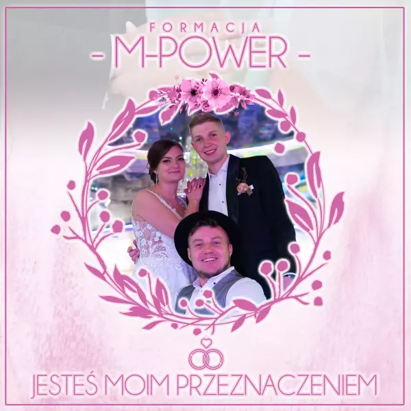 M-Power - Jesteś moim przeznaczeniem