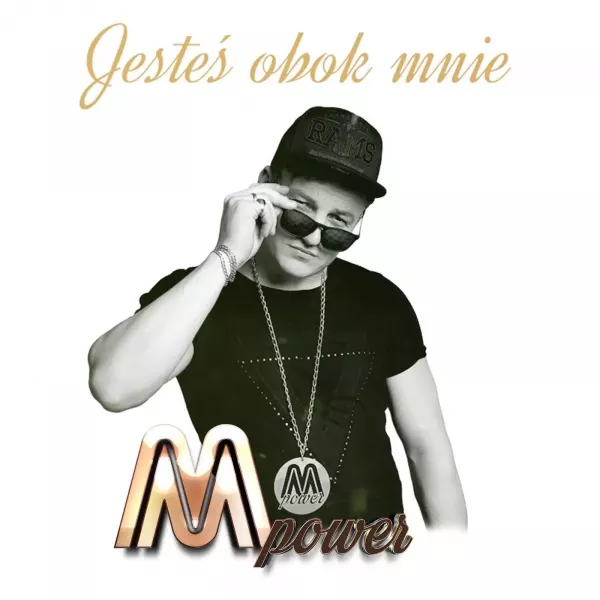 M-Power - Jesteś obok mnie