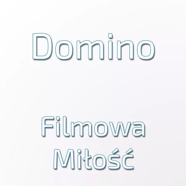 Domino - Filmowa Miłość