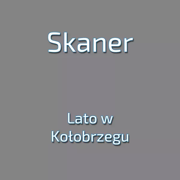 Skaner - Lato w Kołobrzegu