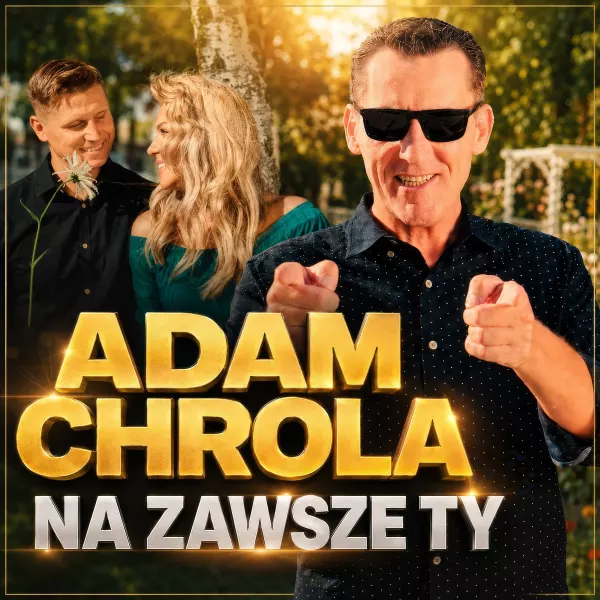 Adam Chrola - Na zawsze ty