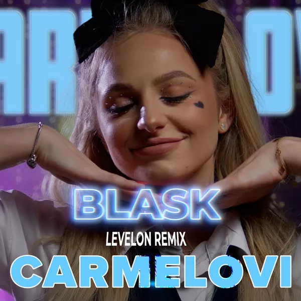 Carmelovi - Blask (Levelon Remix)