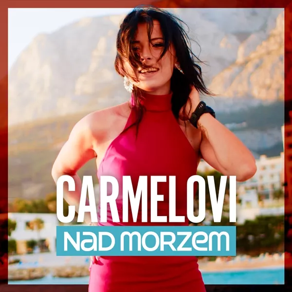 Carmelovi - Nad Morzem