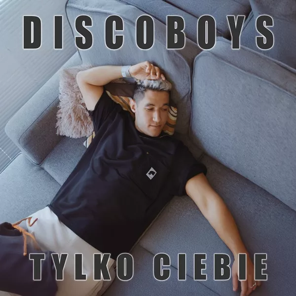 Discoboys - Tylko ciebie