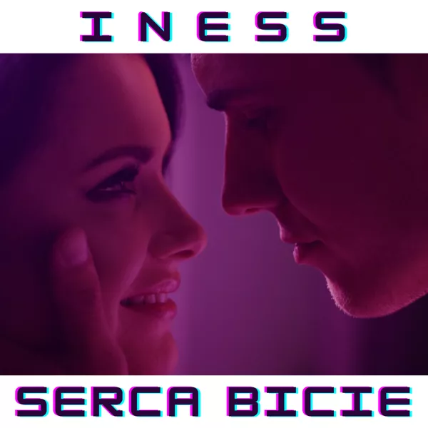 Iness - Serca Bicie