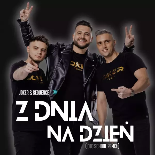 Joker & Sequence - Z dnia na dzień (Oldschool Remix)