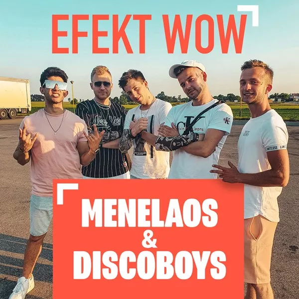 Menelaos & Discoboys - Efekt Wow