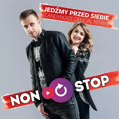 Non Stop - Jedźmy Przed Siebie (CandyNoize Official Remix)