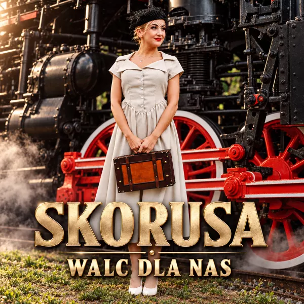 Skorusa - Walc Dla Nas