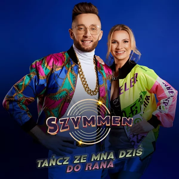 Szymmen – Tańcz ze mną dziś do rana