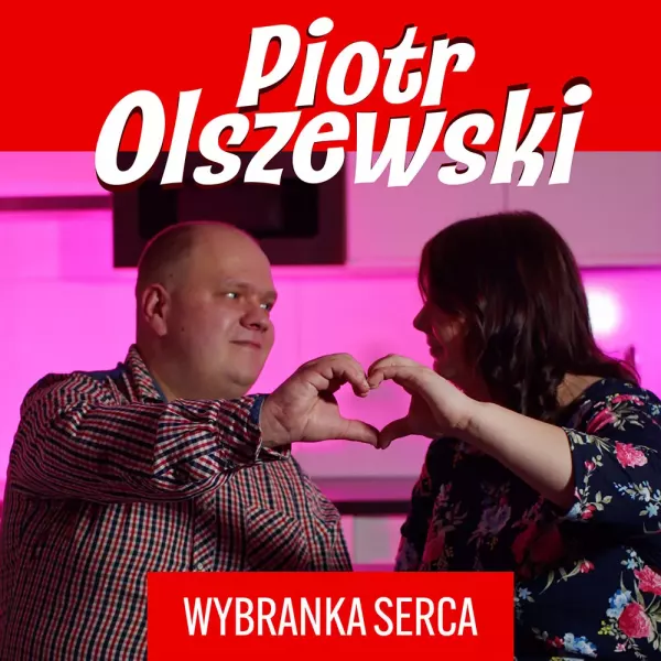 Piotr Olszewski - Wybranka Serca