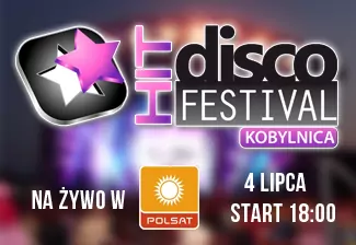 Nadchodzi Disco Hit Festival - Kobylnica 2014
