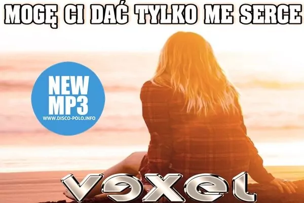 Premiera muzyczna: Vexel - Mogę Ci dać tylko me serce