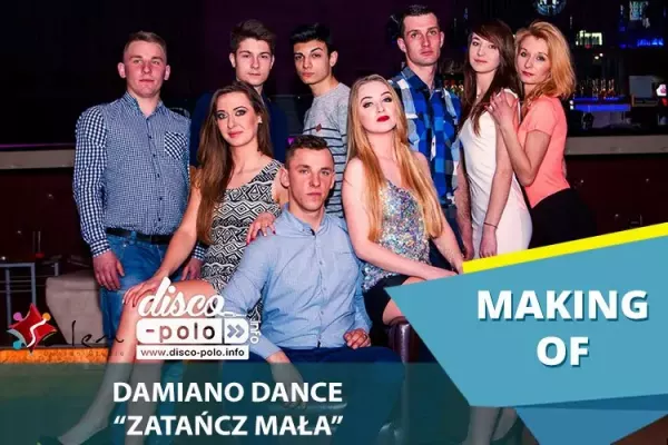Making Of: Damiano Dance - Zatańcz mała (VIDEO)