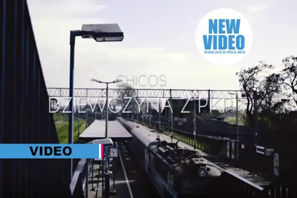 Premiera: Chicos - Dziewczyna z dworca PKP