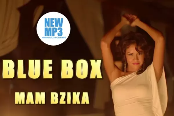 Premiera Audio: Blue Box - Mam Bzika!