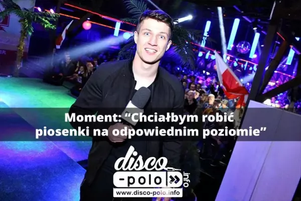 „Chciałbym robić piosenki na odpowiednim poziomie" - VIDEO