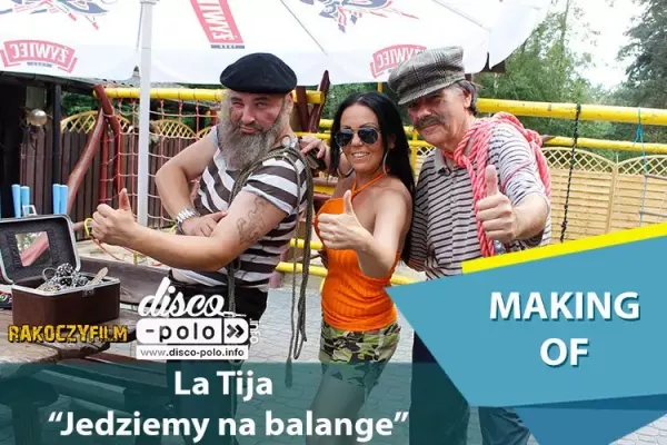 Making of La Tija - Jedziemy na balangę | VIDEO
