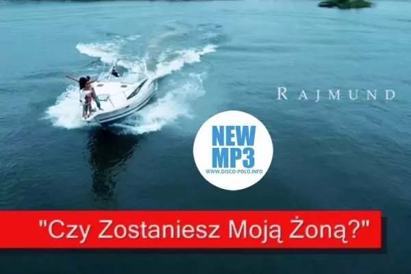 Premiera: Rajmund - Czy zostaniesz moją żoną? | AUDIO