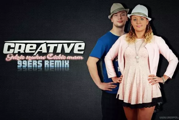 Nowość: Creative - Gdzie szukać ciebie mam (99ers Official Remix 2016)