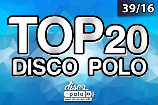 Lista Przebojów Top 20 Disco Polo | 39/2016