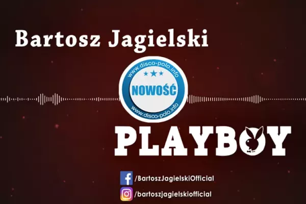Nowość: Bartosz Jagielski - Playboy | AUDIO
