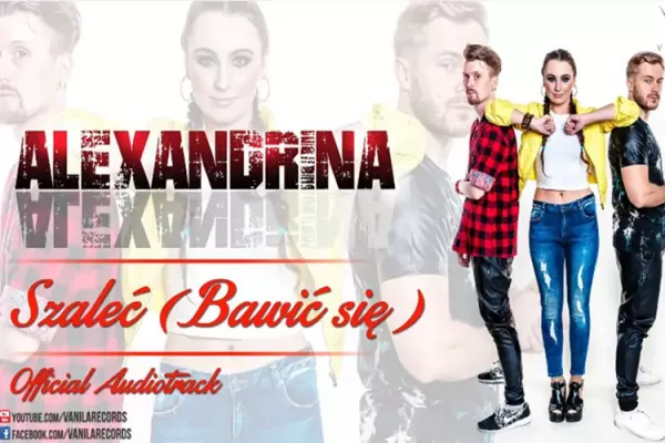 Alexandrina - Szaleć (Bawić się) | PREMIERA