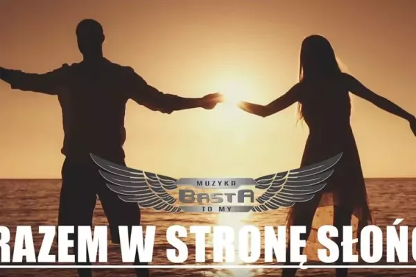 Basta - Razem w Stronę Słońca | Mega premiera