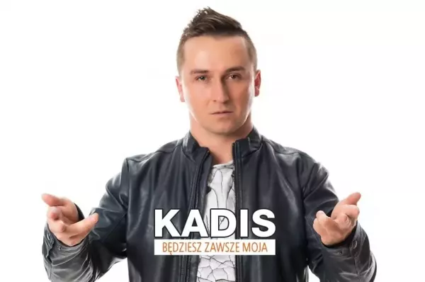 Kadis - Będziesz zawsze moja | Video | PREMIERA