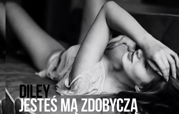Diley - Jesteś mą zdobyczą | Nowość