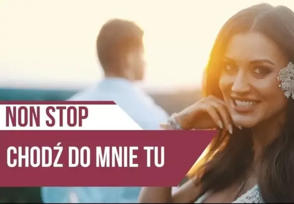 Non Stop - Chodź do mnie tu | Mega premiera