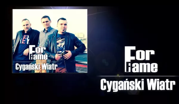 ForFame - Cygański Wiatr | Nowość 