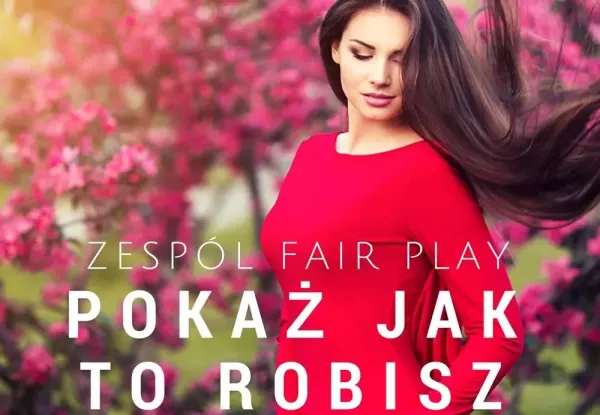 Fair Play - Pokaż jak to robisz | PREMIERA