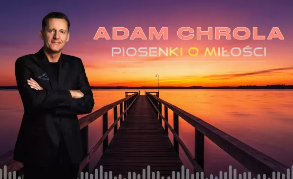 Adam Chrola i składanka „Piosenki o miłości”. Wyjątkowy zbiór romantycznych hitów disco polo