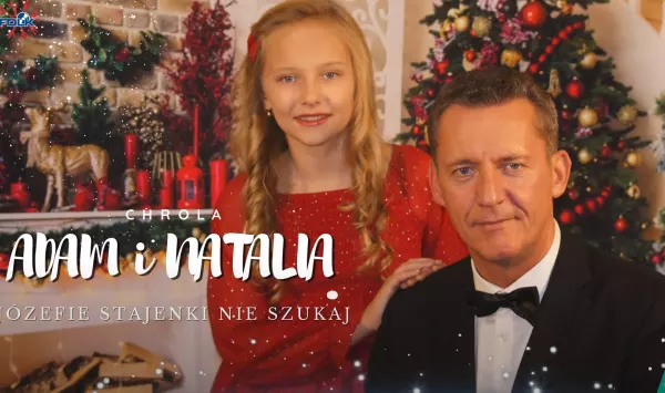 Adam i Natalia Chrola w świątecznej piosence „Józefie, stajenki nie szukaj” – wzruszający duet ojca i córki
