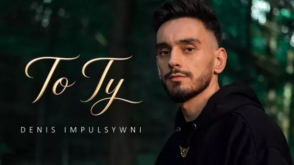 Denis zaskakuje spokojniejszą premierą „To Ty". Piosenka o prawdziwej miłości w nowym klimacie