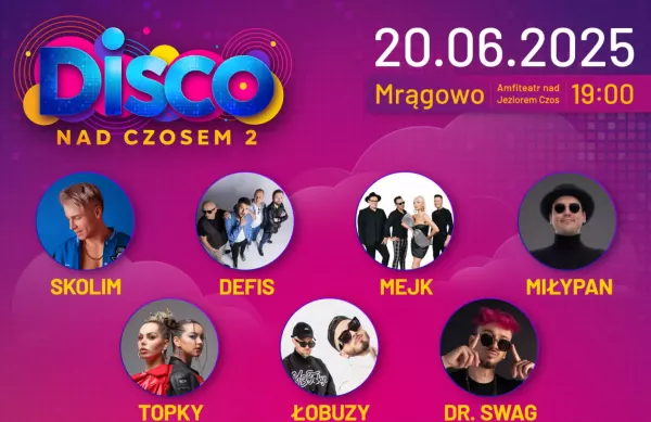 Disco nad Czosem 2025 – wielkie święto muzyki w Mrągowie 20 czerwca!
 