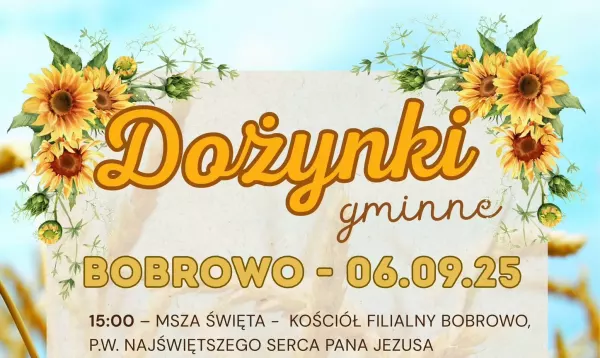 Dożynki Gminne Bobrowo 2025 – pełen program wydarzenia, koncert zespołu Dejw i MeGustar