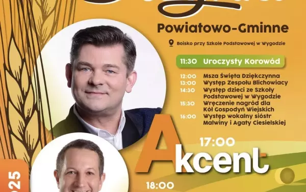 Dożynki Powiatowo-Gminne w Łowiczu 2025 z gwiazdami! Akcent i Bogdan Borowski rozgrzeją publiczność
