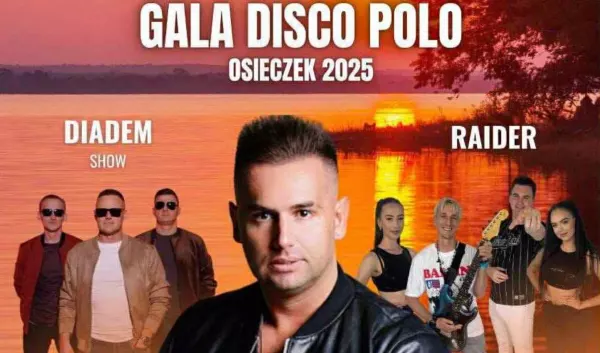 Gala Disco Polo 2025 w Osieczku już 9 sierpnia – wystąpią Diadem, Raider i Extazy

