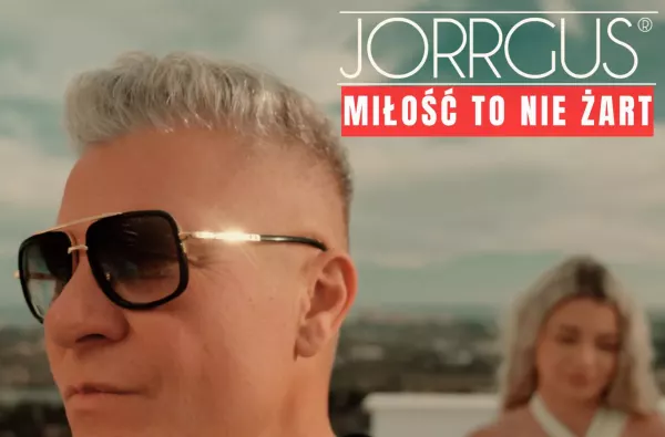 Jorrgus prezentuje nowy singiel „Miłość to nie żart”