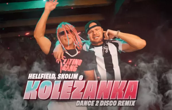 „Koleżanka” HELLFIELD i Skolima w remiksie Dance 2 Disco z premierą na lato 2025