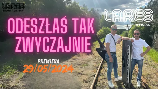 Lares wejdzie na szczyt?! Niespodzianka dla fanów lat ”90! Gwiazdy disco polo zaskakują premierą „Odeszłaś tak zwyczajnie„!