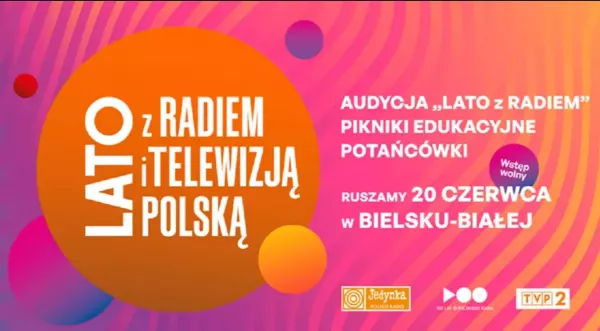 Lato z Radiem 2026 rusza 20 czerwca z Bielska-Białej. Jedynka podała ramówkę i plan trasy