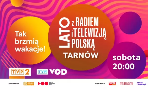 Lato z Radiem i TVP Tarnów 2026 już 22 sierpnia!