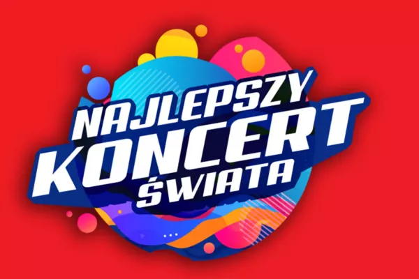 Najlepszy Koncert Świata już dziś w Poznaniu! Lista wykonawców - Transmisja LIVE