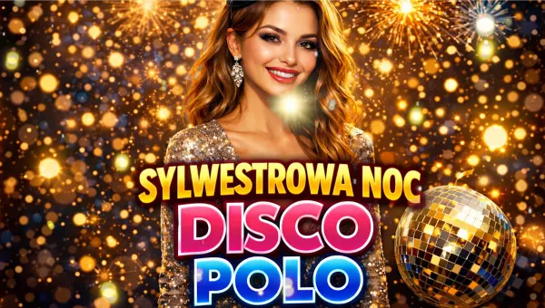Największe hity Disco Polo Sylwester 2025