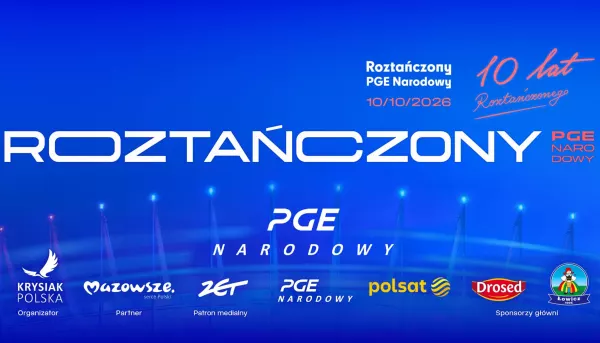 Oficjalny plan Roztańczonego PGE Narodowego 2026! O której otwarcie bram, start koncertu?