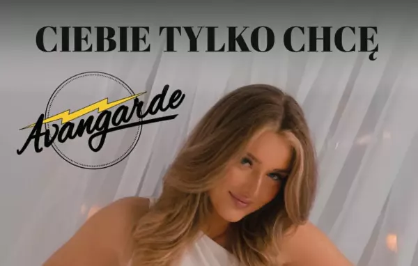 Premiera utworu „Tylko Ciebie chcę" zespołu Avangarde! Zobacz jako pierwszy!