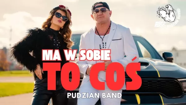 Pudzian Band prezentuje premierę „Ma w sobie to coś”